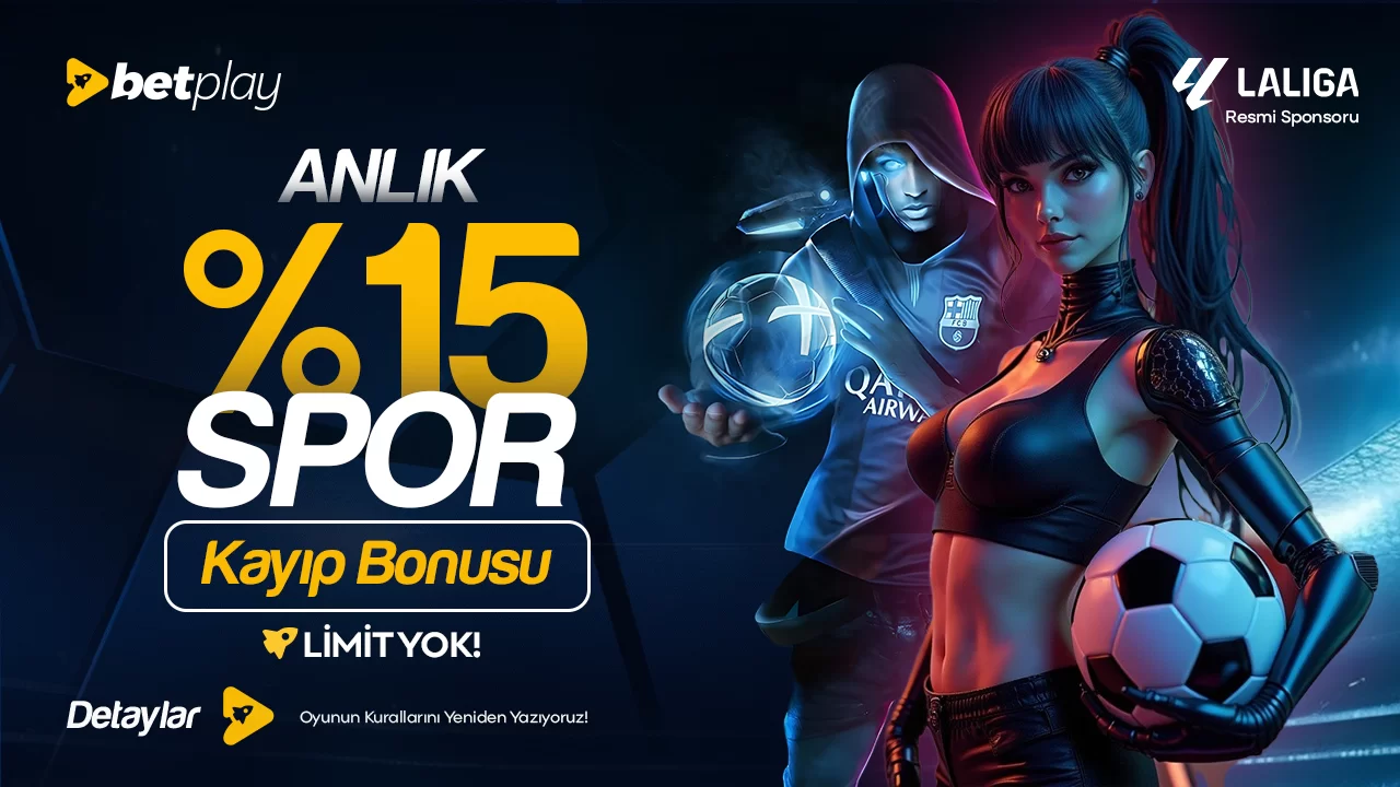 Betplay — ANLIK %15 SPOR KAYIP BONUSU!