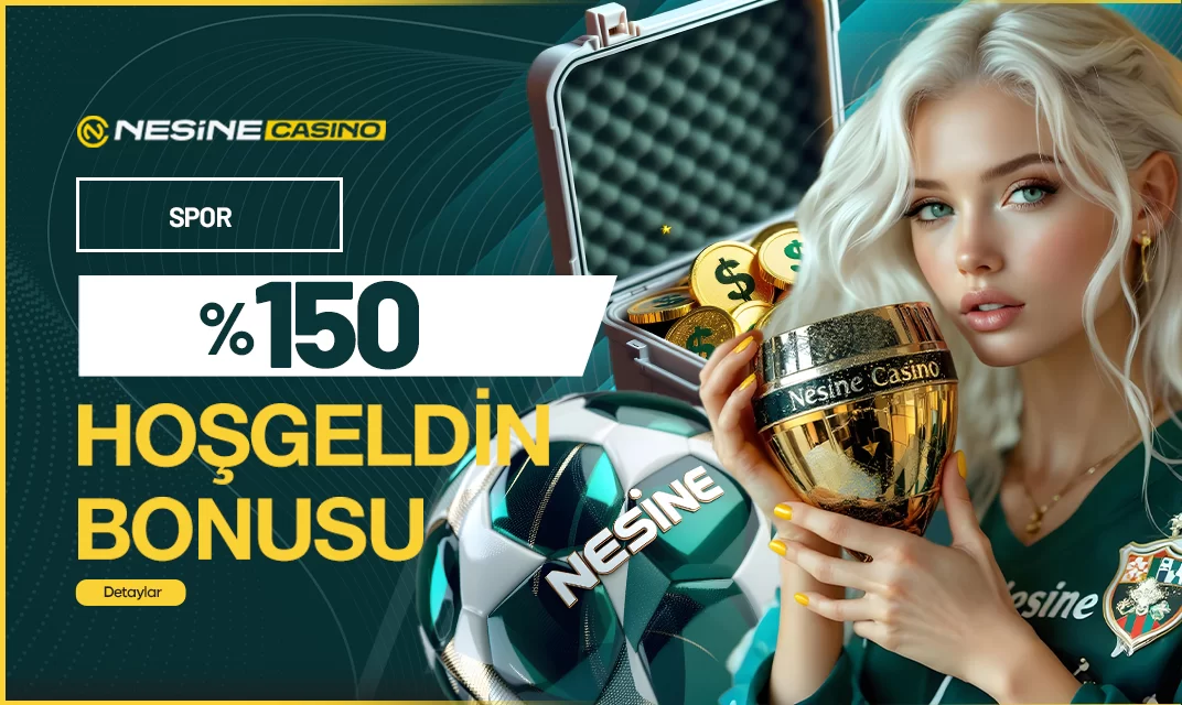 Nesinecasino — %150 SPOR HOŞ GELDİN BONUSU!