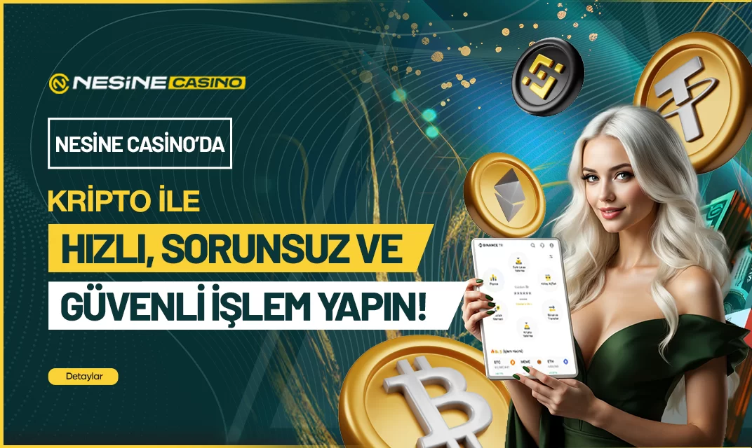Nesinecasino — NESİNECASİNO KRİPTO İLE YATIRIM / ÇEKİM REHBERİ