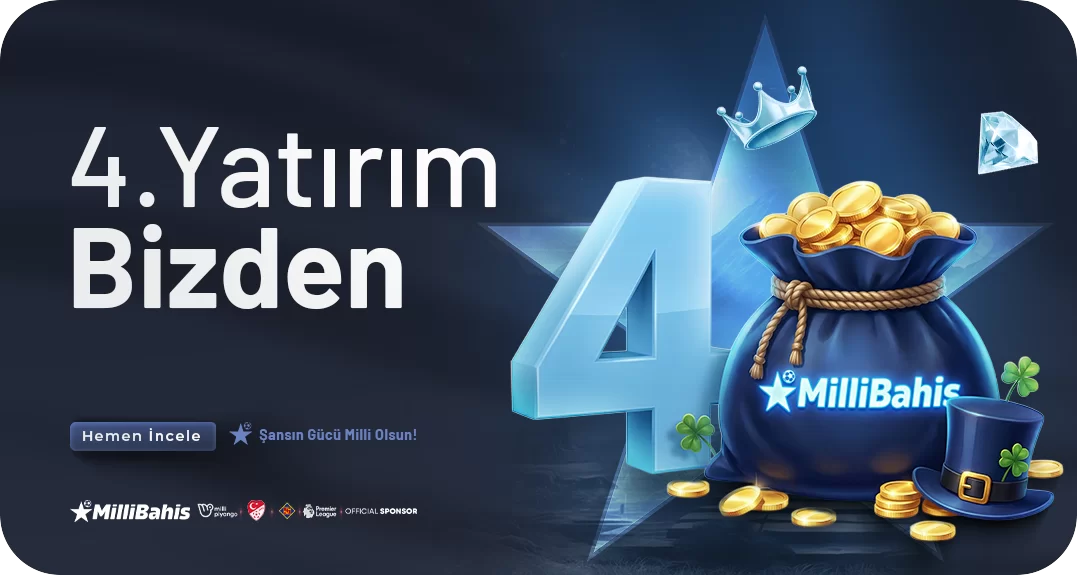 Millibahis — 4. YATIRIMINIZ BİZDEN