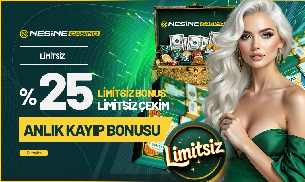 Nesinecasino — LİMİTSİZ ANLIK KAYIP BONUSU!