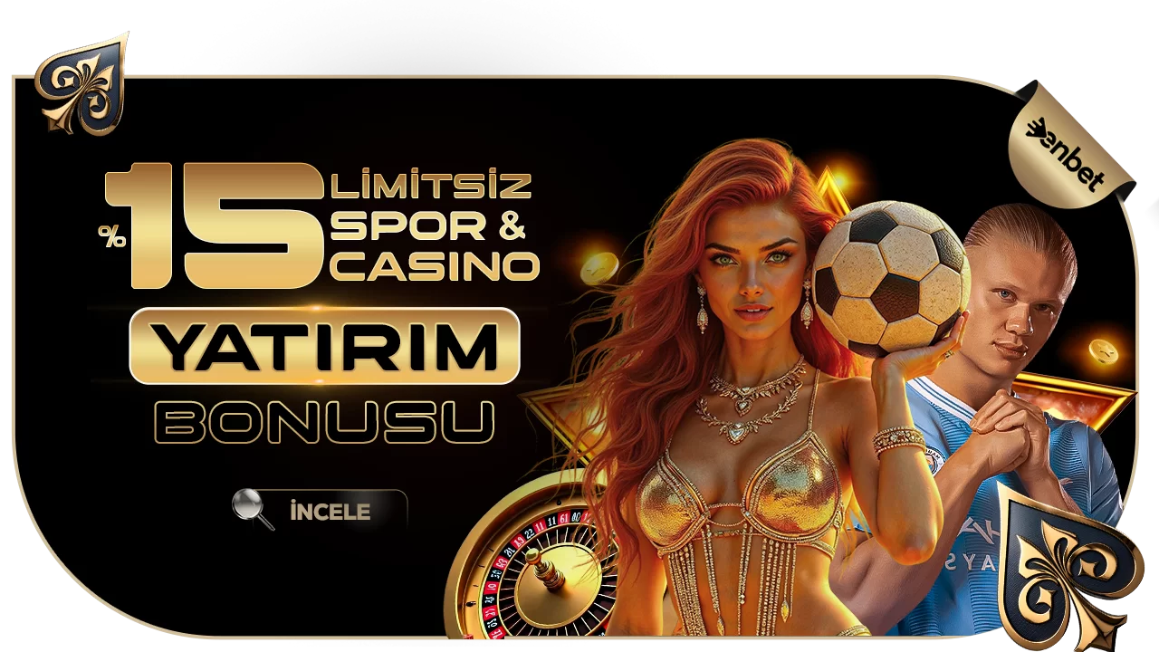 Enbet — LİMİTSİZ %15 YATIRIM BONUSU