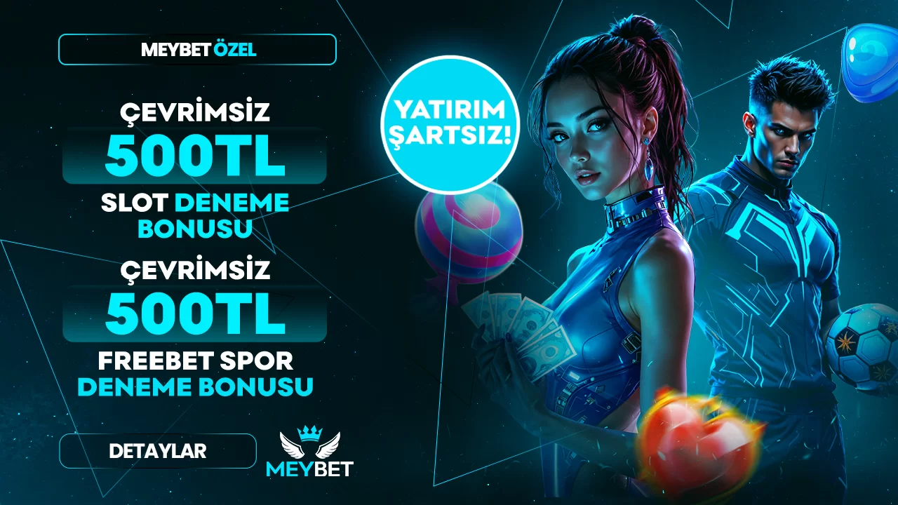 Meybet — YATIRIM ŞARTSIZ 500₺ DENEME BONUSU