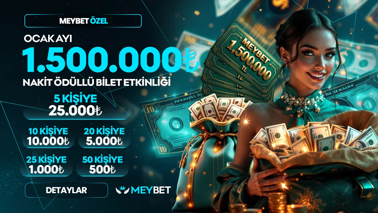 Meybet — OCAK AYINA ÖZEL 1.500.000₺ NAKİT ÖDÜLLÜ ÇEKİLİŞ!