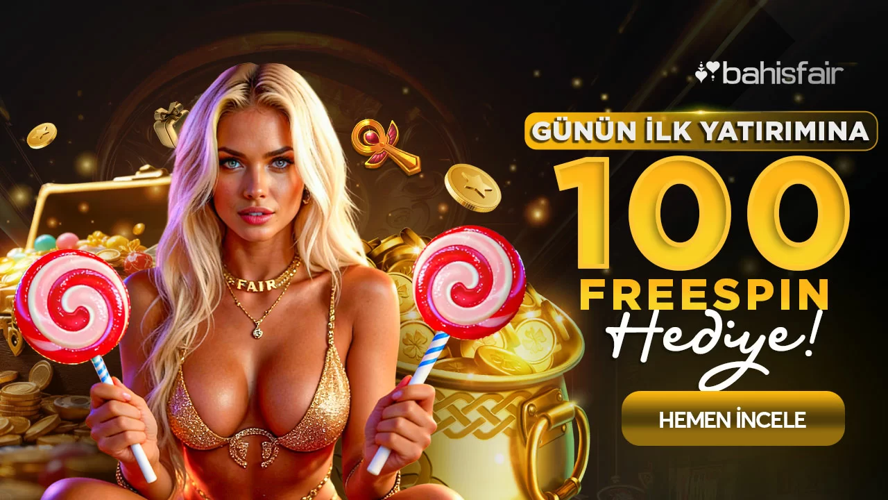 Bahisfair — HER GÜN İLK YATIRIMA 100 FREESPİN BAHİSFAİR'DEN HEDİYE !