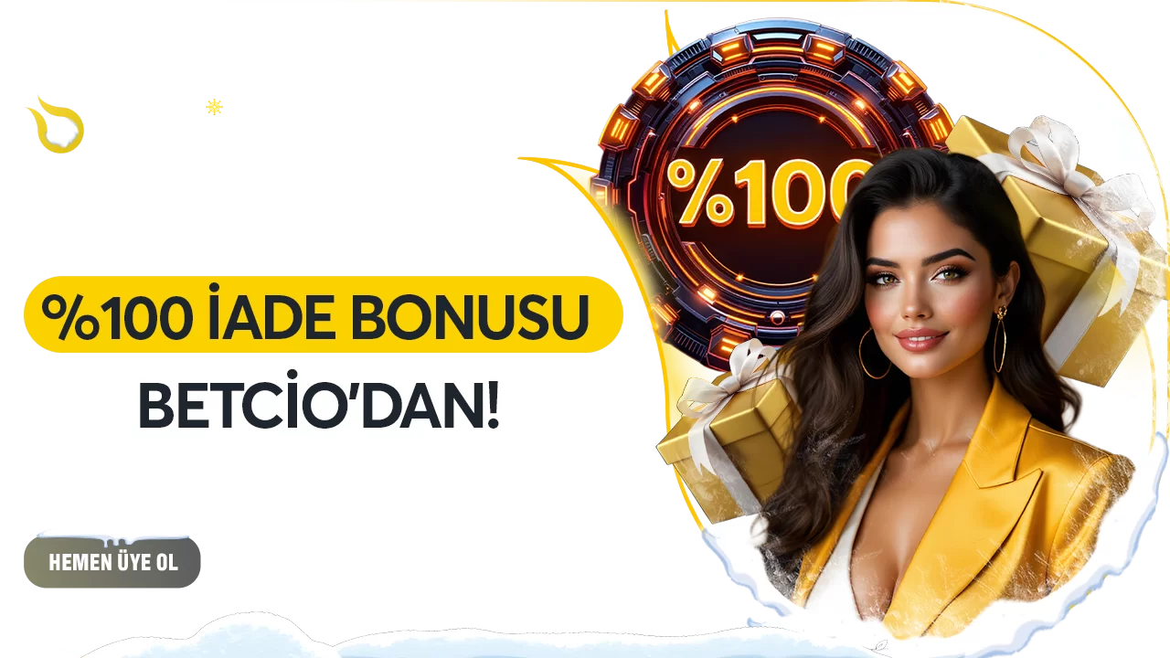 Betcio — %100 İADE BONUSU